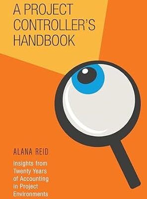 خرید و دانلود نسخه کامل کتاب A Project Controller’s Handbook: Insights from Twenty Years of Accounting in Project Environments