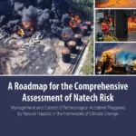 خرید و دانلود نسخه کامل کتاب 
A Roadmap for the Comprehensive Assessment of Natech Risk: Management and Control of Technological Accidents Triggered by Natural Hazards in the Framework of Climate Change