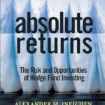 خرید و دانلود نسخه کامل کتاب Absolute Returns: The Risk and Opportunities of Hedge Fund Investing (Wiley Finance Book 135)