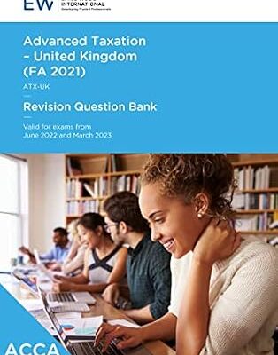 خرید و دانلود نسخه کامل کتاب ACCA Advanced Taxation (ATX) FA2021 – Revision Question Bank – 2022-23 (ACCA – 2022-23)