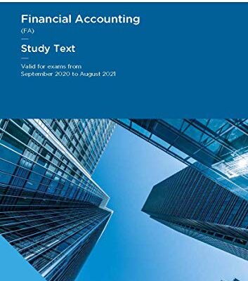 خرید و دانلود نسخه کامل کتاب ACCA Financial Accounting (FA) – Study Text – 2020-21 [Print Replica] Kindle Edition
