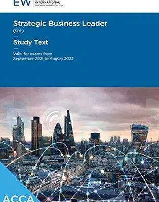 خرید و دانلود نسخه کامل کتاب ACCA Strategic Business Leader (SBL) – Study Text – 2021-22 (ACCA – 2021-22 Book 14)