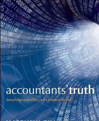 خرید و دانلود نسخه کامل کتاب Accountants’ Truth: Knowledge and Ethics in the Financial World Reprint Edition