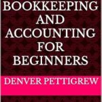 خرید و دانلود نسخه کامل کتاب Accounting 101: Easy Bookkeeping and Accounting For Beginners