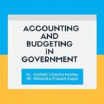 خرید و دانلود نسخه کامل کتاب Accounting and Budgeting in Government: Spotlighting completed, ongoing, and proposed reforms