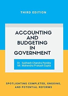 خرید و دانلود نسخه کامل کتاب Accounting and Budgeting in Government: Spotlighting completed, ongoing, and proposed reforms