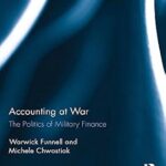 خرید و دانلود نسخه کامل کتاب Accounting at War: The Politics of Military Finance (Routledge New Works in Accounting History)