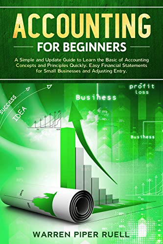 خرید و دانلود نسخه کامل کتاب Accounting for Beginners: A Simple and Updated Guide to Learning Basic Accounting Concepts and Principles Quickly and Easily, Including Financial Statements and Adjusting Entries for Small Businesses Kindle Edition_6a668fa989943.jpeg خرید و دانلود نسخه کامل کتاب Accounting for Beginners: A Simple and Updated Guide to Learning Basic Accounting Concepts and Principles Quickly and Easily, Including Financial Statements and Adjusting Entries for Small Businesses Kindle Edition