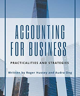 خرید و دانلود نسخه کامل کتاب Accounting for Business: Practicalities and Strategies (ISSN) Kindle Edition