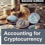 خرید و دانلود نسخه کامل کتاب Accounting for Cryptocurrency: Second Edition