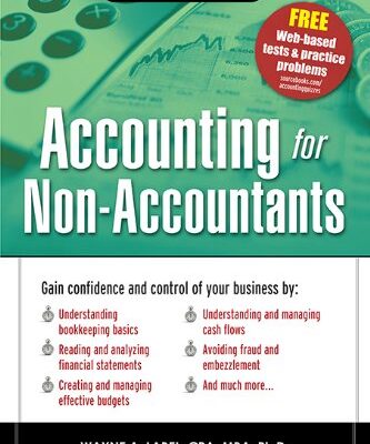 خرید و دانلود نسخه کامل کتاب Accounting for Non-Accountants: The Fast and Easy Way to Learn the Basics (Quick Start Your Business Book 0) 3rd Edition