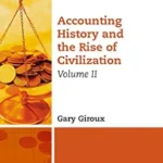 خرید و دانلود نسخه کامل کتاب Accounting History and the Rise of Civilization, Volume II (Financial Accounting and Auditing Collection)