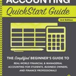 خرید و دانلود نسخه کامل کتاب Accounting QuickStart Guide: The Simplified Beginner’s Guide to Financial & Managerial Accounting For Students, Business Owners and Finance Professionals (QuickStart Guides™ – Business) Kindle Edition