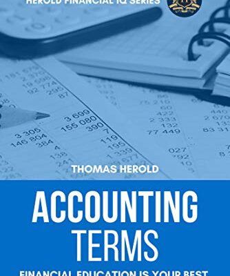 خرید و دانلود نسخه کامل کتاب Accounting Terms – Financial Education Is Your Best Investment (Financial IQ Series Book 10) Kindle Edition