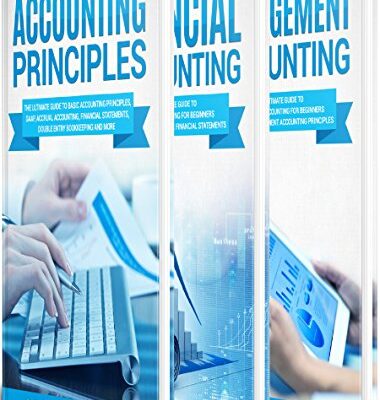 خرید و دانلود نسخه کامل کتاب Accounting: The Ultimate Guide to Accounting Principles, Financial Accounting and Management Accounting Kindle Edition