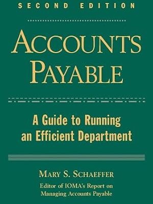 خرید و دانلود نسخه کامل کتاب Accounts Payable: A Guide to Running an Efficient Department