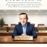 خرید و دانلود نسخه کامل کتاب Accrual Intentions: What Happened When I Built the World’s First 100% AI Accountancy Practice