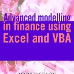خرید و دانلود نسخه کامل کتاب Advanced Modelling in Finance using Excel and VBA (The Wiley Finance Series Book 254)