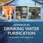 خرید و دانلود نسخه کامل کتاب 
Advances in Drinking Water Purification: Small Systems and Emerging Issues