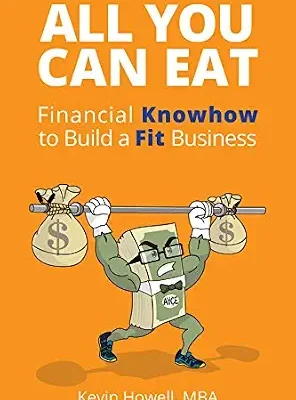 خرید و دانلود نسخه کامل کتاب All You Can Eat: Financial Knowhow to Build a Fit Business