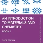 خرید و دانلود نسخه کامل کتاب 
An Introduction to Materials and Chemistry: Book 1, 3rd Edition