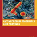 خرید و دانلود نسخه کامل کتاب 
Antimicrobial Materials and Coatings