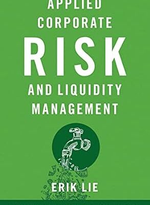 خرید و دانلود نسخه کامل کتاب Applied Corporate Risk and Liquidity Management (FINANCIAL MGMT ASSOC SURVEY SYN SERIES)