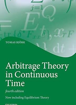 خرید و دانلود نسخه کامل کتاب Arbitrage Theory in Continuous Time (Oxford Finance Series)