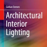 خرید و دانلود نسخه کامل کتاب 
Architectural Interior Lighting