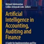 خرید و دانلود نسخه کامل کتاب Artificial Intelligence in Accounting, Auditing and Finance: A Guide for Implementation and Use (Contributions to Finance and Accounting)