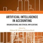 خرید و دانلود نسخه کامل کتاب Artificial Intelligence in Accounting: Organisational and Ethical Implications (Routledge Studies in Accounting)