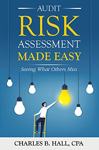 خرید و دانلود نسخه کامل کتاب Audit Risk Assessment Made Easy: Seeing What Others Miss Kindle Edition_6a64e6389692f.jpeg خرید و دانلود نسخه کامل کتاب Audit Risk Assessment Made Easy: Seeing What Others Miss Kindle Edition