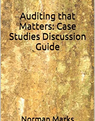 خرید و دانلود نسخه کامل کتاب Auditing that Matters: Case Studies Discussion Guide Kindle Edition