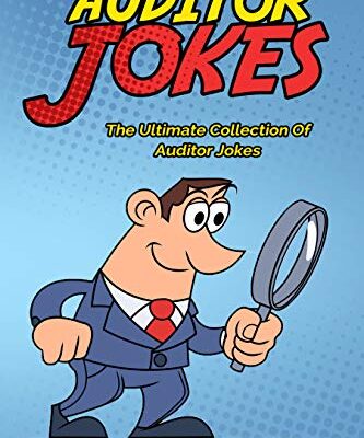 خرید و دانلود نسخه کامل کتاب Auditor Jokes: A True And Fair Compendium Of Funny Jokes For Auditors Kindle Edition