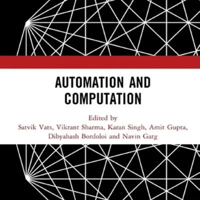 خرید و دانلود نسخه کامل کتاب 
Automation and Computation: Proceedings of the International Conference on Automation and Computation, (AutoCom 2022), Dehradun, India