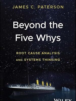 خرید و دانلود نسخه کامل کتاب Beyond the Five Whys: Root Cause Analysis and Systems Thinking