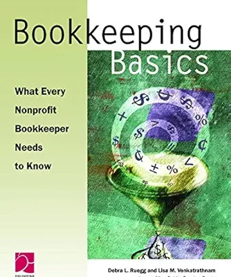 خرید و دانلود نسخه کامل کتاب Bookkeeping Basics: What Every Nonprofit Bookkeeper Needs to Know