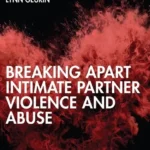 خرید و دانلود نسخه کامل کتاب 
Breaking Apart Intimate Partner Violence and Abuse