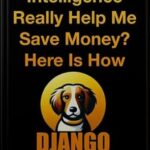 خرید و دانلود نسخه کامل کتاب Can Artificial Intelligence Really Help Me Save Money? Here Is How (AI and Money)
