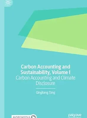 خرید و دانلود نسخه کامل کتاب Carbon Accounting and Sustainability, Volume I: Carbon Accounting and Climate Disclosure
