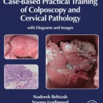 خرید و دانلود نسخه کامل کتاب 
Case-Based Practical Training of Colposcopy and Cervical Pathology: With Diagrams and Images