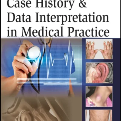 خرید و دانلود نسخه کامل کتاب 
Case History and Data Interpretation in Medical Practice: Concerned mainly with Case Histories, Data Interpretation, Cardiac Catheter, Pedigree, Spirometry, Pictures of Multiple Diseases and a Brief Short Notes