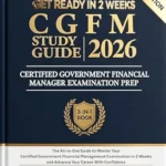 خرید و دانلود نسخه کامل کتاب CGFM Study Guide 2026: The All-in-One Guide to Master Your Certified Government Financial Management Examination in 2 Weeks and Advance Your Career With Confidence | 1000 Practice Questions