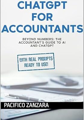 خرید و دانلود نسخه کامل کتاب ChatGPT for Accountants: BEYOND NUMBERS: The Accountant’s Guide to AI and ChatGPT