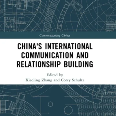 خرید و دانلود نسخه کامل کتاب 
China's International Communication and Relationship Building