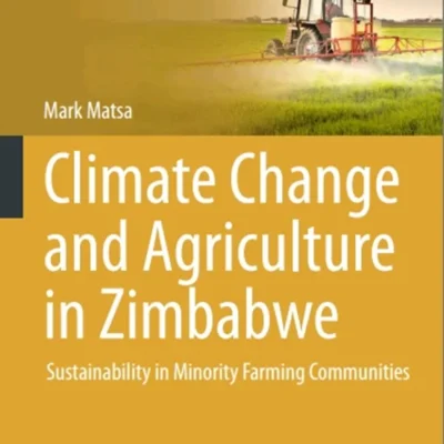خرید و دانلود نسخه کامل کتاب 
Climate Change and Agriculture in Zimbabwe: Sustainability in Minority Farming Communities