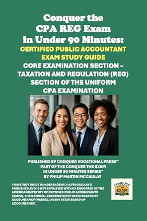 خرید و دانلود نسخه کامل کتاب Conquer the CPA REG Exam in Under 90 Minutes: Certified Public Accountant Exam Study Guide: Core Examination Section – Taxation and Regulation (REG) … Examination (Accounting and Finance Exams)_6a6666c840132.webp خرید و دانلود نسخه کامل کتاب Conquer the CPA REG Exam in Under 90 Minutes: Certified Public Accountant Exam Study Guide: Core Examination Section – Taxation and Regulation (REG) … Examination (Accounting and Finance Exams)