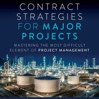 خرید و دانلود نسخه کامل کتاب 
Contract Strategies for Major Projects: Mastering the Most Difficult Element of Project Management