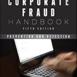 خرید و دانلود نسخه کامل کتاب Corporate Fraud Handbook: Prevention and Detection