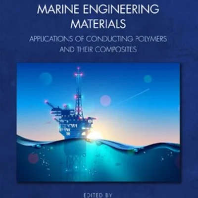 خرید و دانلود نسخه کامل کتاب 
Corrosion and Protection of Marine Engineering Materials: Applications of Conducting Polymers and Their Composites